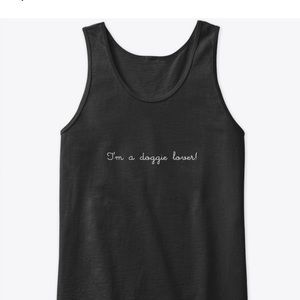 I’m a doggie lover! Tank